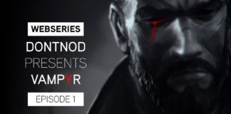 Vampyr: Neue Webserie gestartet – Episode 1 von DONTNOD Presents Vampyr
